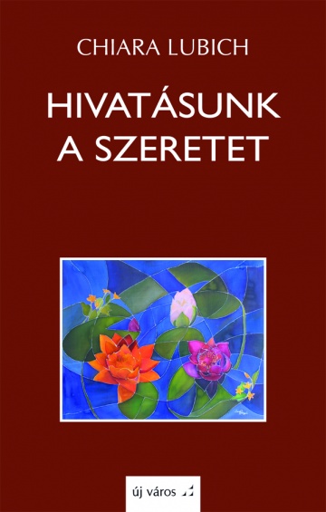 chiara-lubich-hivatasunk-a-szeretet