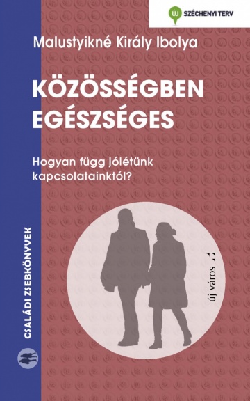 malustyikne-kiraly-ibolya-kozossegben-egeszseges