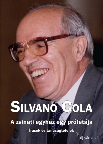 silvano-cola-a-zsinati-egyhaz-egy-profetaja